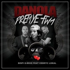 Danola  -  Premye Fwa Remix