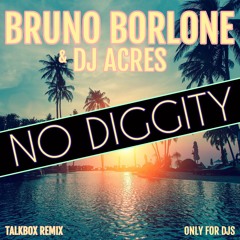 Blackstreet - No Diggity (Bruno Borlone & Dj Acres Remix)
