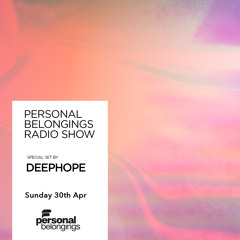 Personal Belongings Radioshow 124 Mixed By Deephope