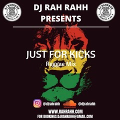 DJ RaH RahH - Just For Kicks - Reggae