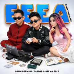 Eeee A x Kasih Paham Bos - Ajun Perwira x DJ Olipop x Ditya EDIT