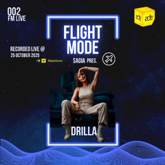 002 Flight Mode @ADE | Drilla