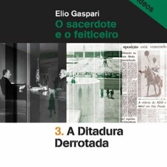 Lire A ditadura derrotada – Edição com áudios e vídeos (Coleção Ditadura Livro 3) PDF gratui