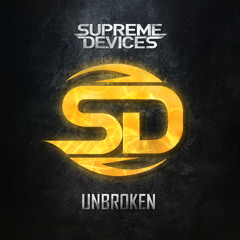 Supreme Devices - Unbroken