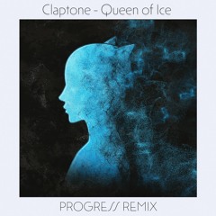 Claptone - Queen of Ice (Progress Remix)