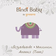 Get KINDLE 💏 Bindi Baby Animals (Tamil): A Beginner Language Book for Tamil Children