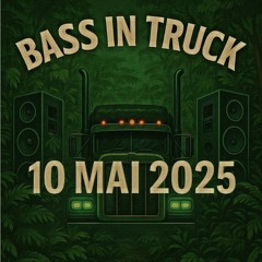 Bass In Truck 2025 | JU|_I3N (Xtra-Raw)