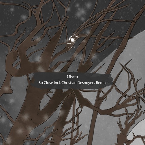 Olven - So Close (Original Mix)