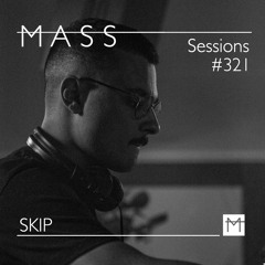MASS Sessions #321 | Skip