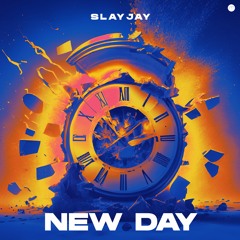 SLAYJAY - New Day