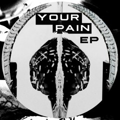 BANDCAMP FRIDAY - Your Pain EP (Preview)