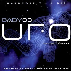 UFO Feat. Shelly - Something to Believe - Raverbaby (Jan 2006)