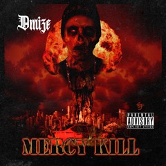 Mercy Kill (Prod. Stu Bangas) [VIDEO LINK IN DESCRIPTION]