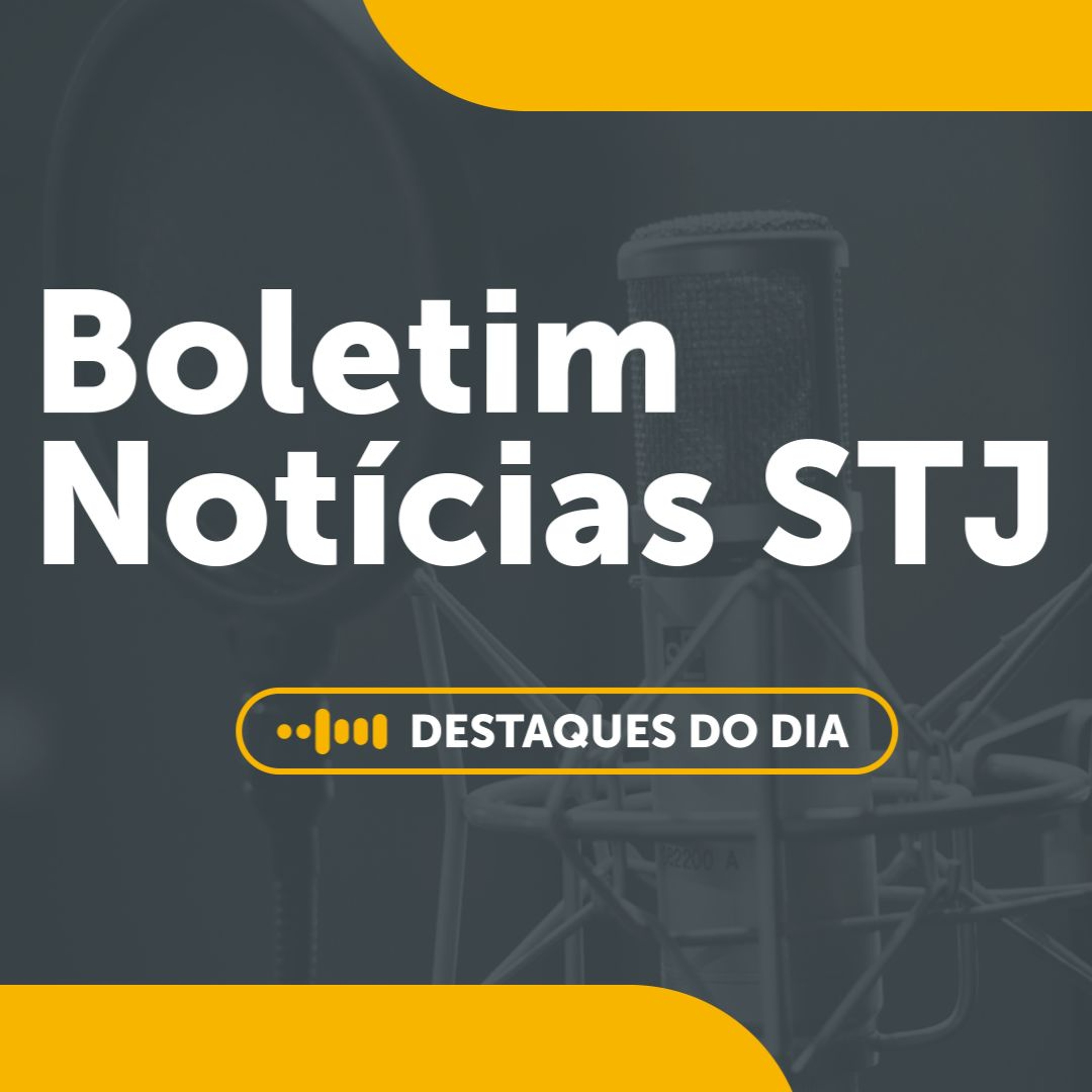 23/12 - Boletim Notícias do STJ episode artwork