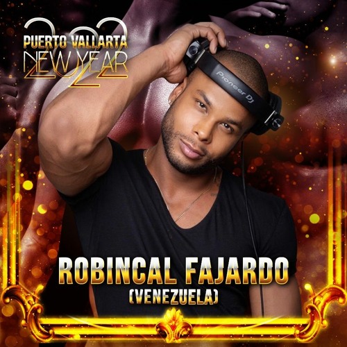 Robincal Fajardo - Puerto Vallarta NYE 2022