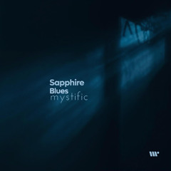 DIGITAL650: Mystific - Sapphire Blues