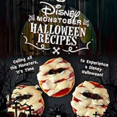 [View] KINDLE 📄 Disney Monstober Halloween Recipes: Calling All the Monsters, It's T