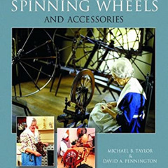 [GET] EPUB 📮 Spinning Wheels & Accessories (Schiffer Book for Collectors) by  Michae