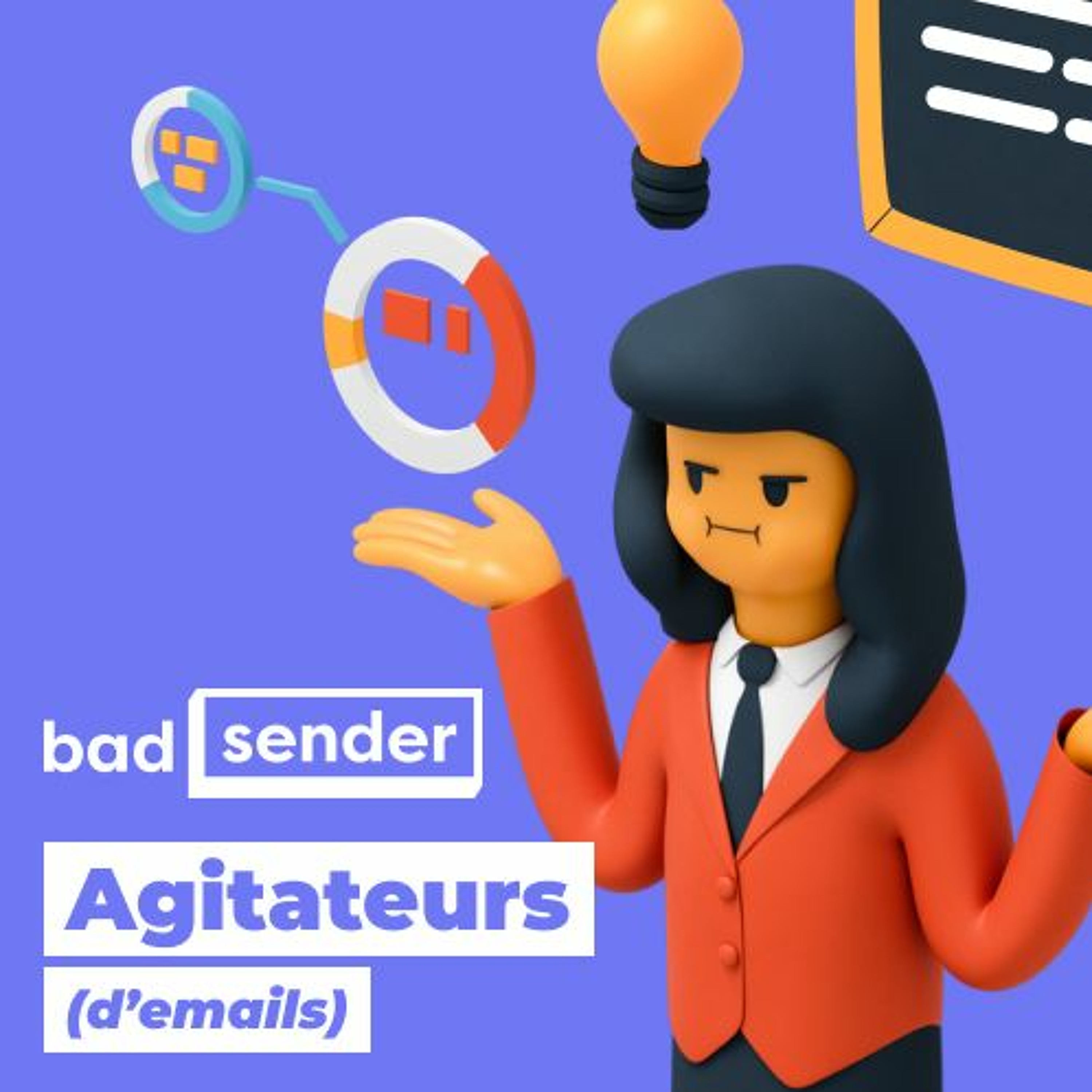 Badsender, Agitateurs d\'emails