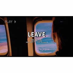 [무료비트] "LEAVE" - Crush X DEAN | Type Beat | 2020 Beat | Lofi | 여행 | Vlogmusic | 브이로그 (Prod. RYUKIE)