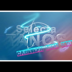 Selecta Tanos AfroCaribbean Mixx 2020