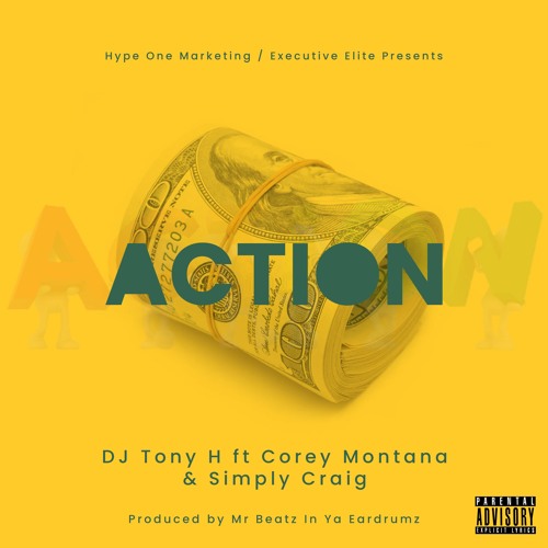 DJ Tony H. ft Corey Montana & Simply Craig - Action [Dirty Version]