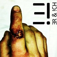 Er & Ich - Finger gemetzel (Live at Spexx and Freaks)