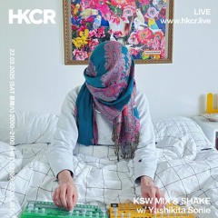 KSW MIX & SHAKE w/ Yashikita Sonie- 22/03/2025