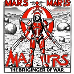 Mars - The Bringer of War- The planets - Gustav Holst