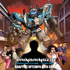 Painbringer - Hardcore Future (Adaptive Uptempo Kick Edit)