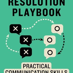 PDF Conflict Resolution Playbook: Practical Communication Skills for Preven