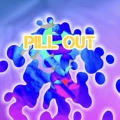 Pill Out