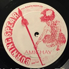 Amichay - Burning Spear (Jah No Dead) [ Free Download]