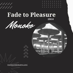 FTP #250.6 w / Monoko ft Monoko Jamie XX Bicep Bonobo Jacques Green