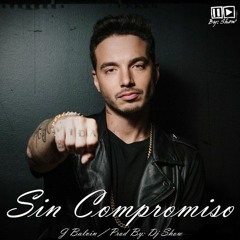 J Balvin - Sin Compromiso - [Extended Prod. Mairon Flórez]