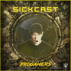 [SickCast] Sick Events pres. PROGAMERS