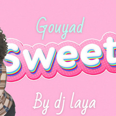 Session GouyadSweet by Dj Laya 2K25.mp3
