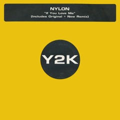 Nylon - If You Love Me - Gary O'Connor Bootleg [2023 Edit]