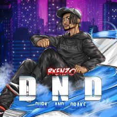 DND (Durk & Drake)
