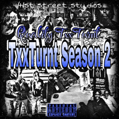 Quality  txxturnt x Don San  a whole lotta Studio1515