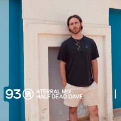 Aterral Mix 93 - Half Dead Dave