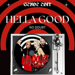 Hella Good (Gende Edit) - No Doubt