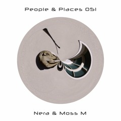 People & Places 051: Nera & Moss M
