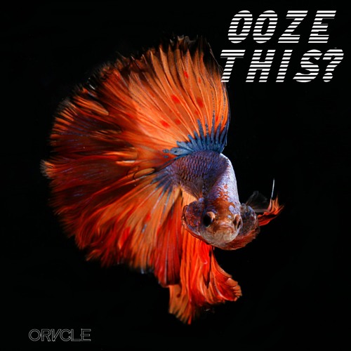 Ooze This?