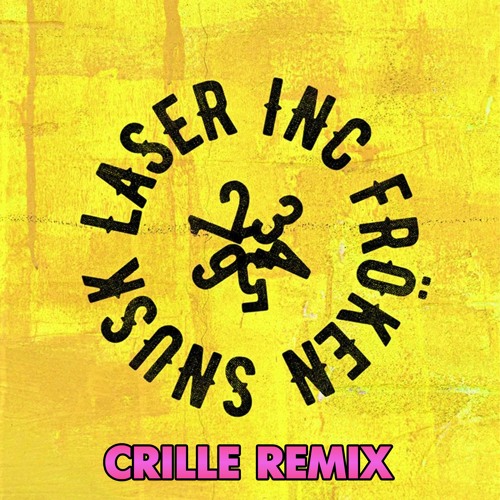 Laser Inc & FRÖKEN SNUSK - 12345 6 (Crille Remix)