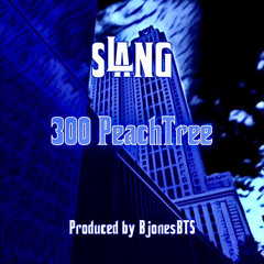 300 Peachtree (Interlude)(Prod. by B. Jone$)