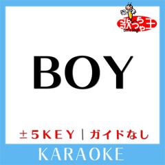 BOY (原曲歌手:King Gnu]