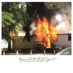 Caving-Reggie And The Full Effect