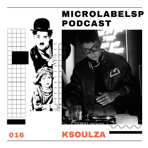 Microlabelsp Podcast - 16 - KSoulza
