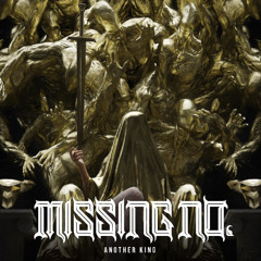 ANOTHER KING - MISSING NO.